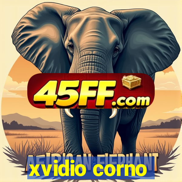 xvidio corno
